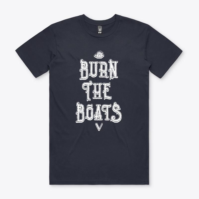 Burn The Boats