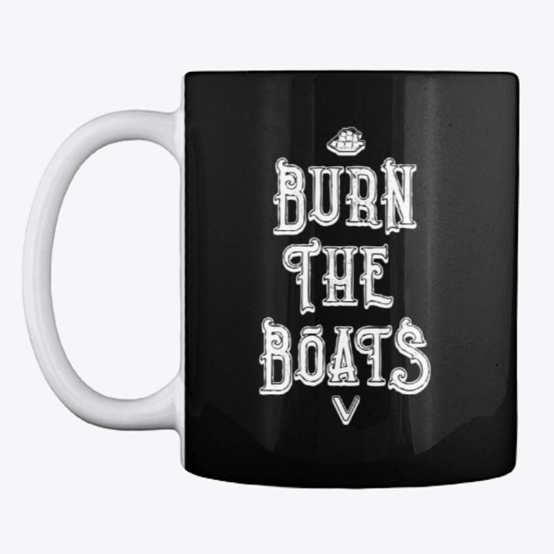 Burn The Boats