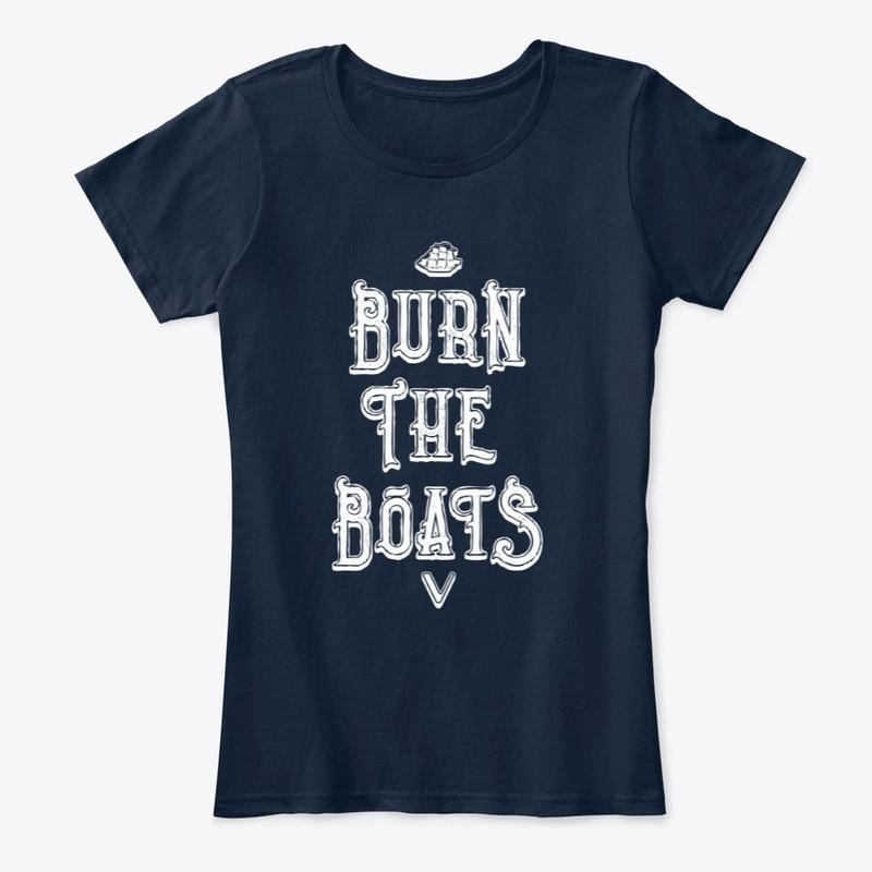 Burn The Boats